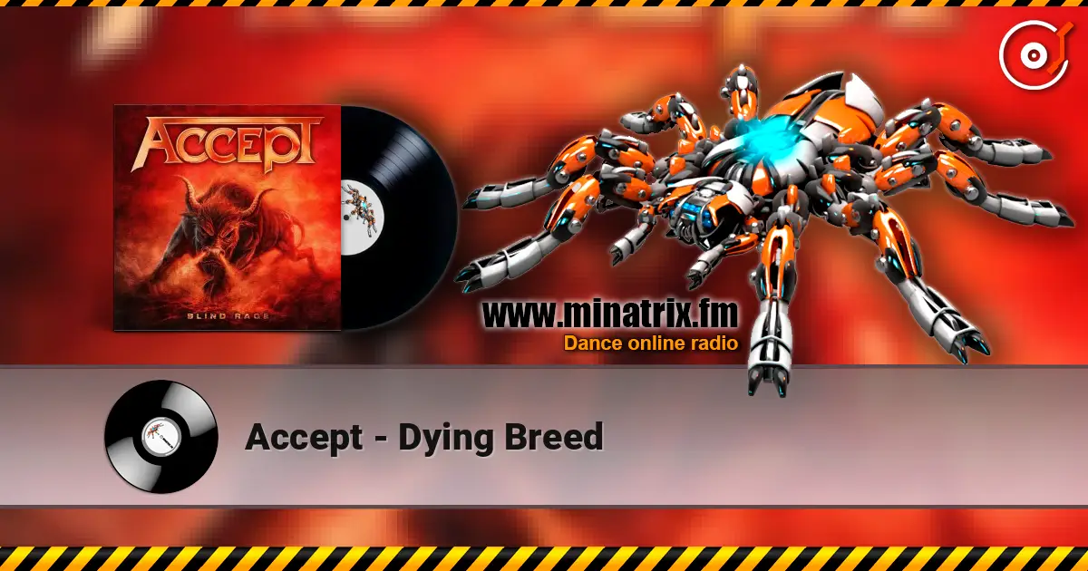 Accept - Dying Breed 高品质在线收听 | Minatrix.FM