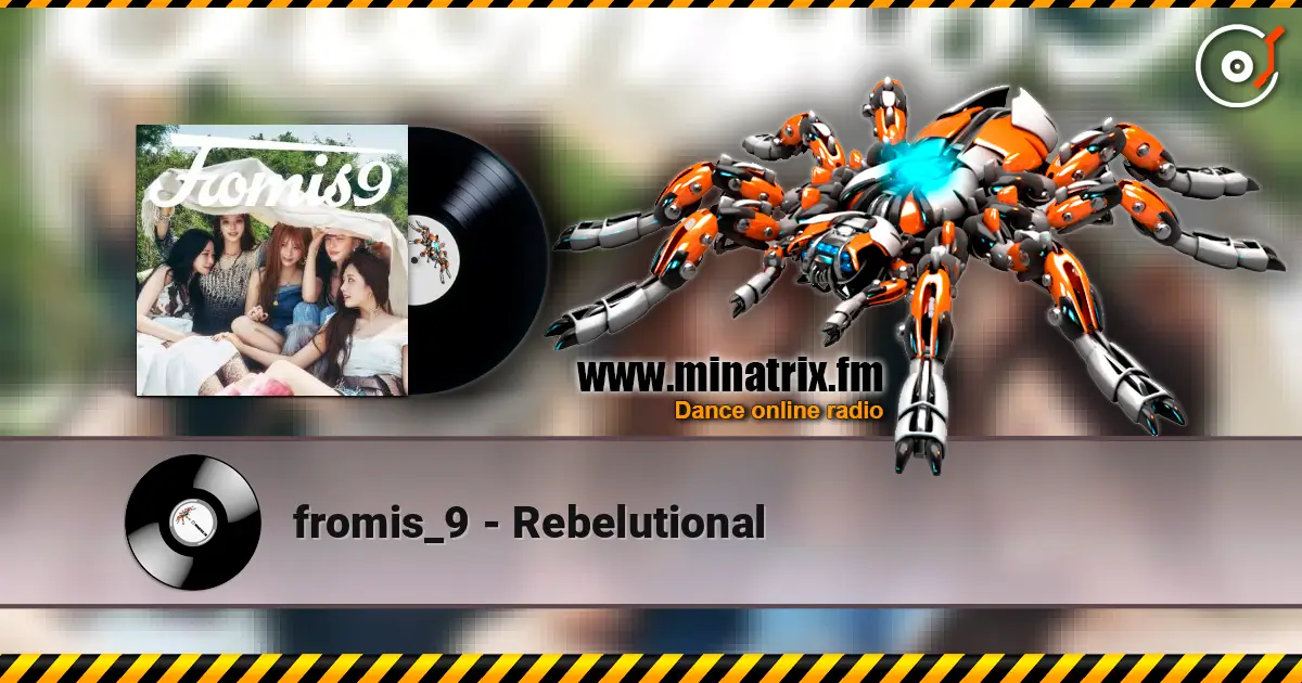 fromis_9 - Rebelutional жоғары сапада онлайн тыңдау | Minatrix.FM
