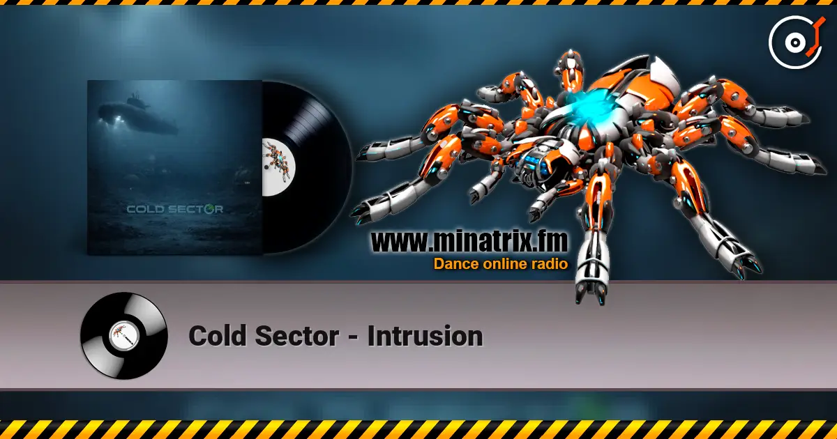 Cold Sector - Intrusion жоғары сапада онлайн тыңдау | Minatrix.FM