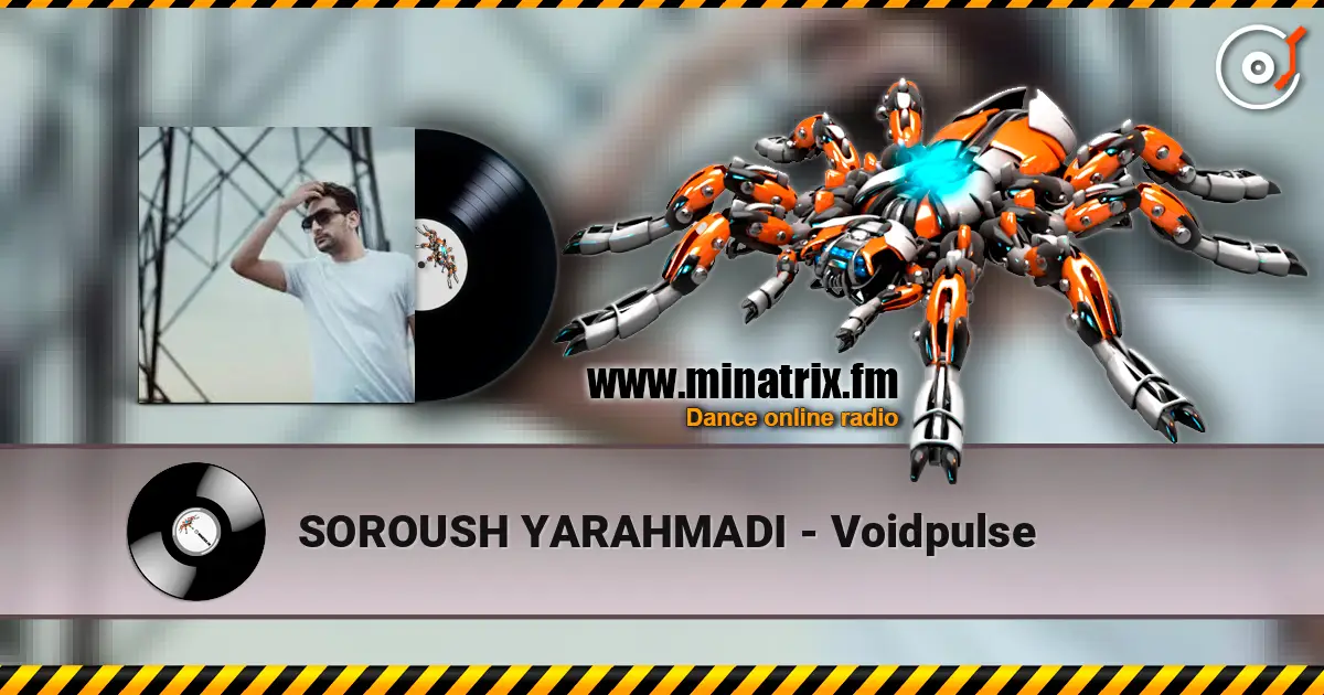 SOROUSH YARAHMADI - Voidpulse жоғары сапада онлайн тыңдау | Minatrix.FM