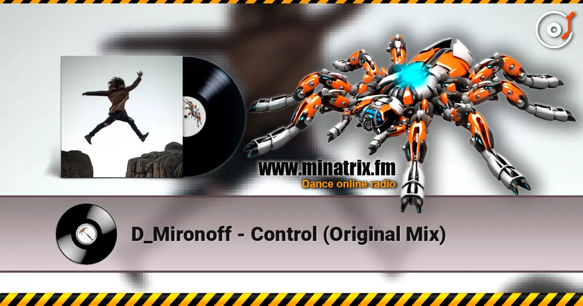 D_Mironoff - Control (Original Mix) жоғары сапада онлайн тыңдау | Minatrix.FM