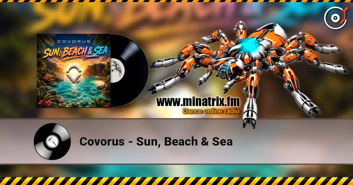 Covorus - Sun, Beach & Sea жоғары сапада онлайн тыңдау | Minatrix.FM