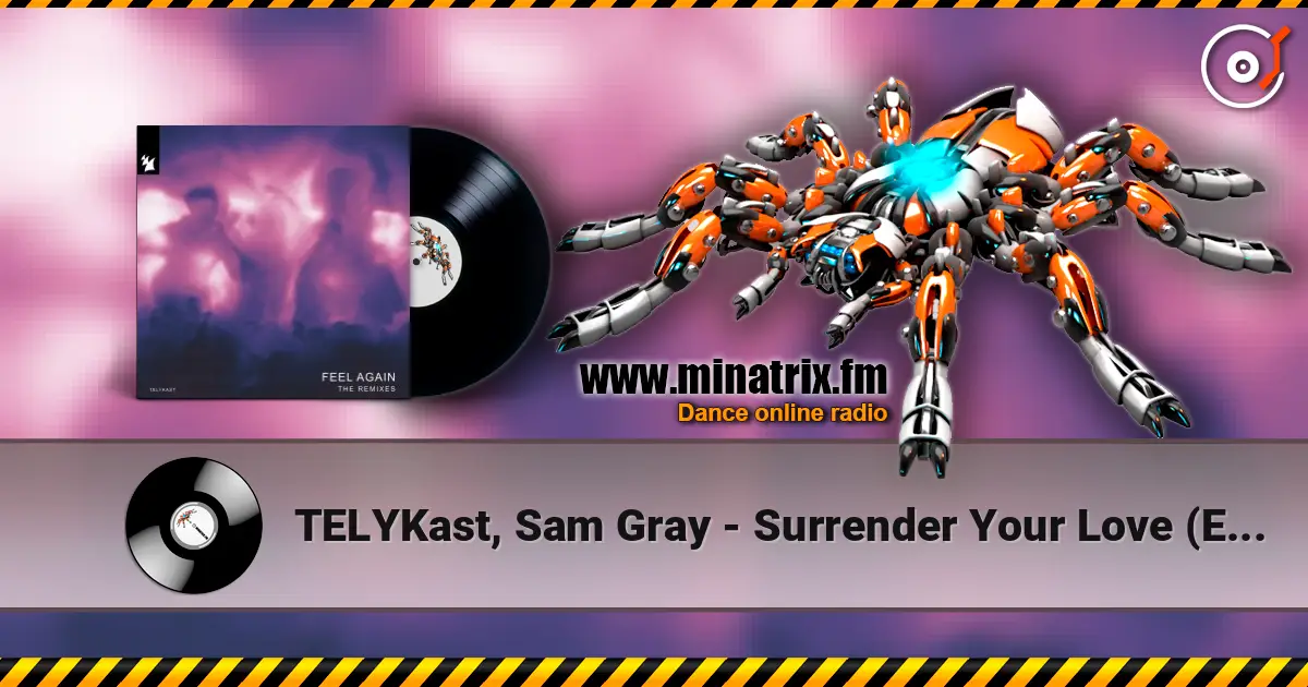 TELYKast, Sam Gray - Surrender Your Love (Extended VIP Mix) жоғары сапада онлайн тыңдау | Minatrix.FM