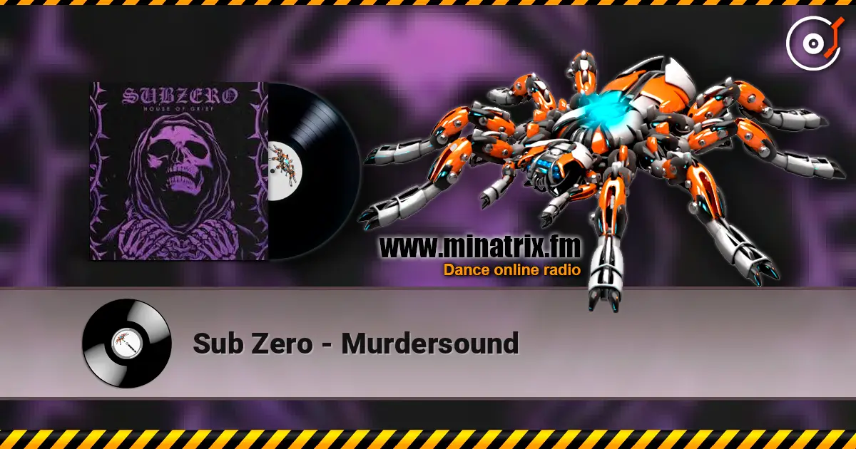 Sub Zero - Murdersound 高品质在线收听 | Minatrix.FM