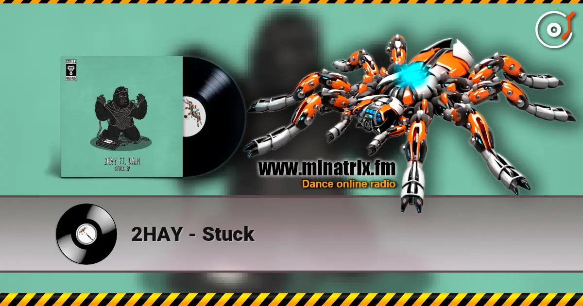 2HAY - Stuck 高品质在线收听 | Minatrix.FM