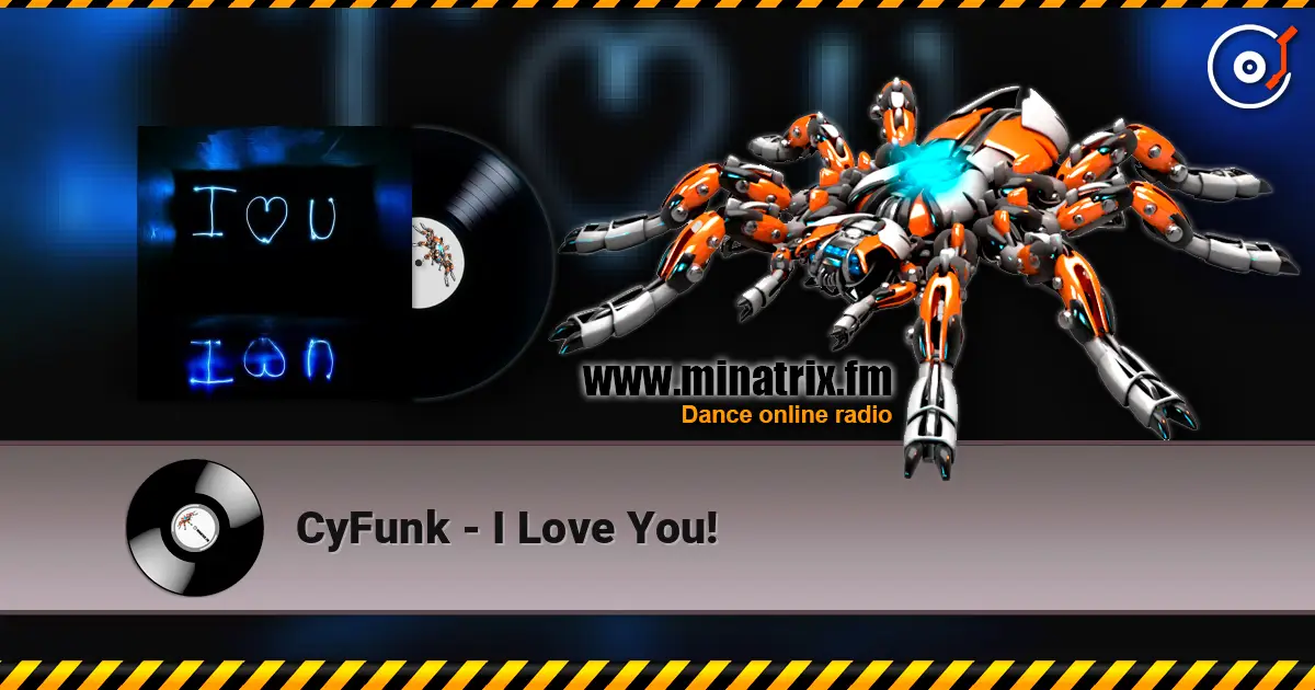 CyFunk - I Love You! 高品质在线收听 | Minatrix.FM