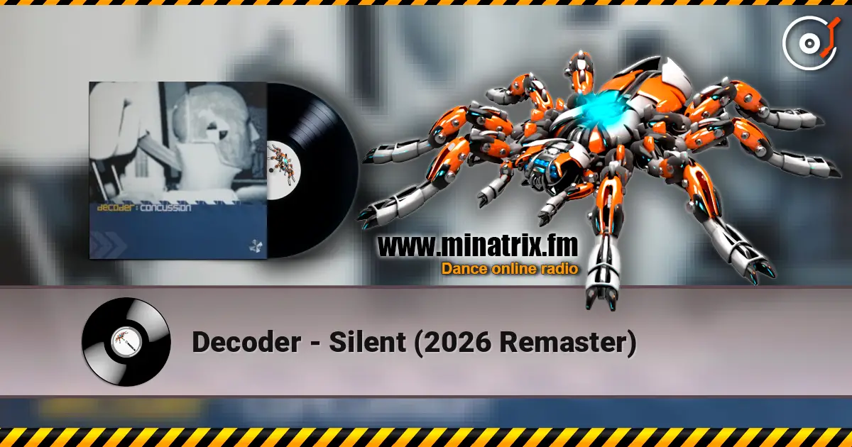 Decoder - Silent (2026 Remaster) 高品质在线收听 | Minatrix.FM