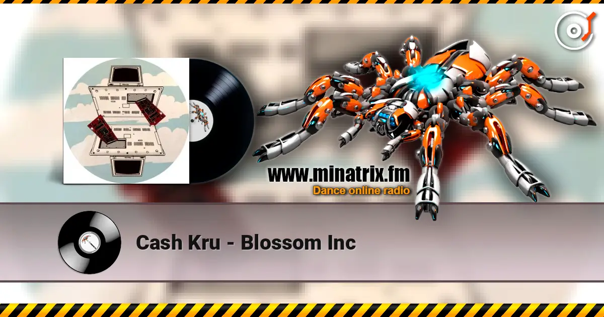 Cash Kru - Blossom Inc 高品质在线收听 | Minatrix.FM