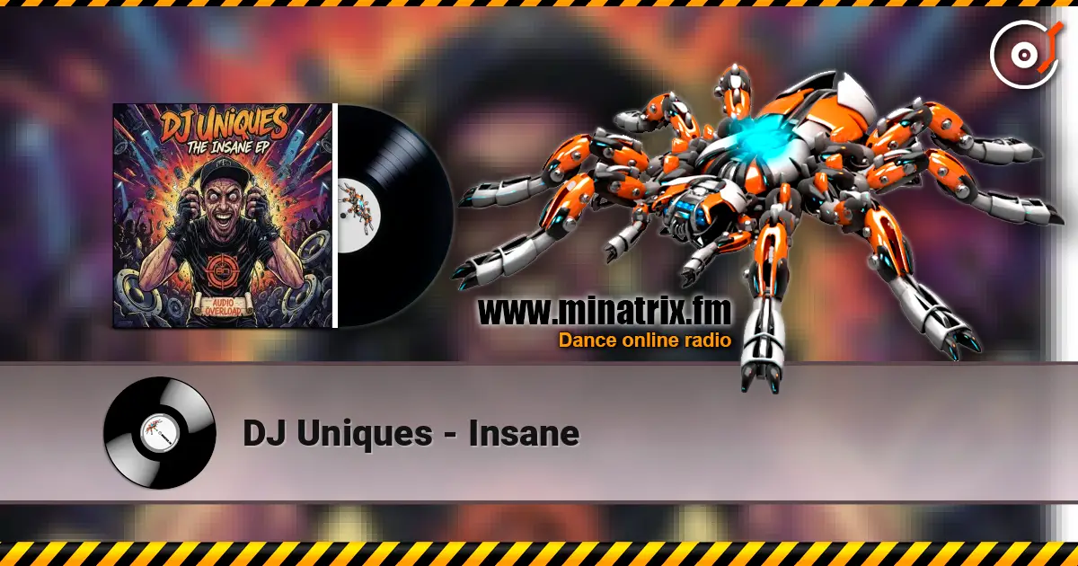 DJ Uniques - Insane жоғары сапада онлайн тыңдау | Minatrix.FM