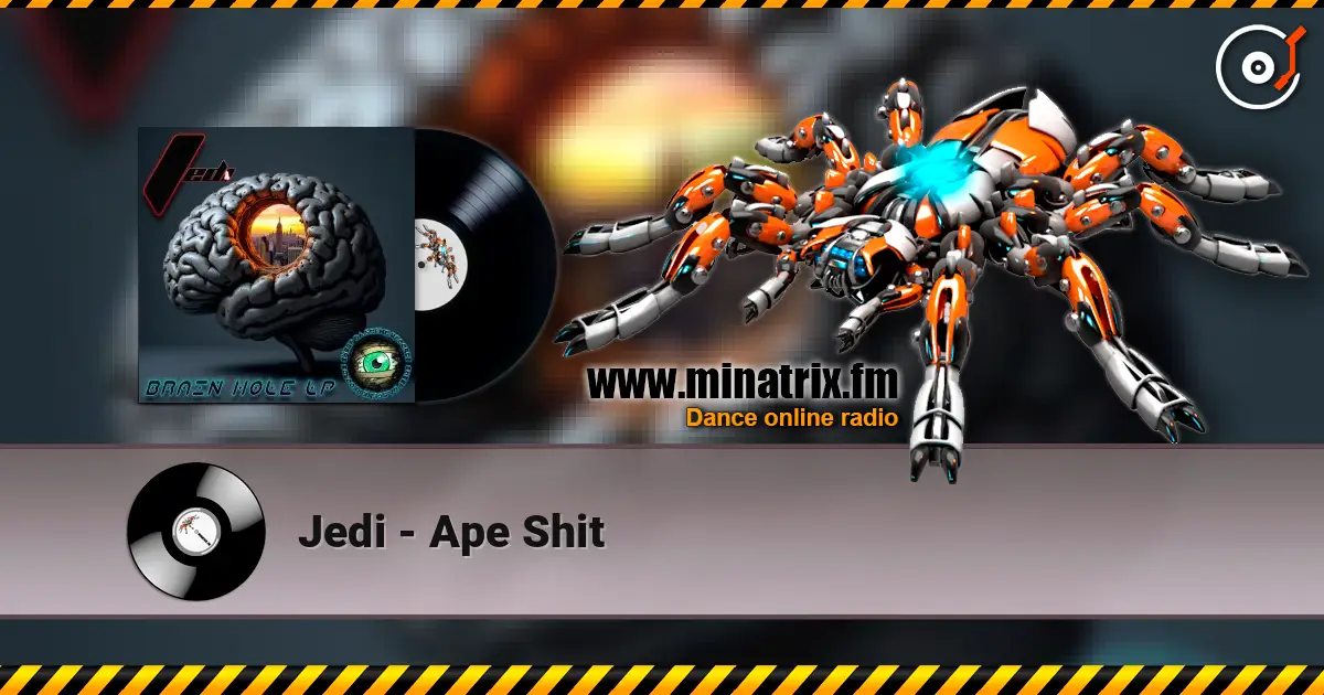 Jedi - Ape Shit жоғары сапада онлайн тыңдау | Minatrix.FM
