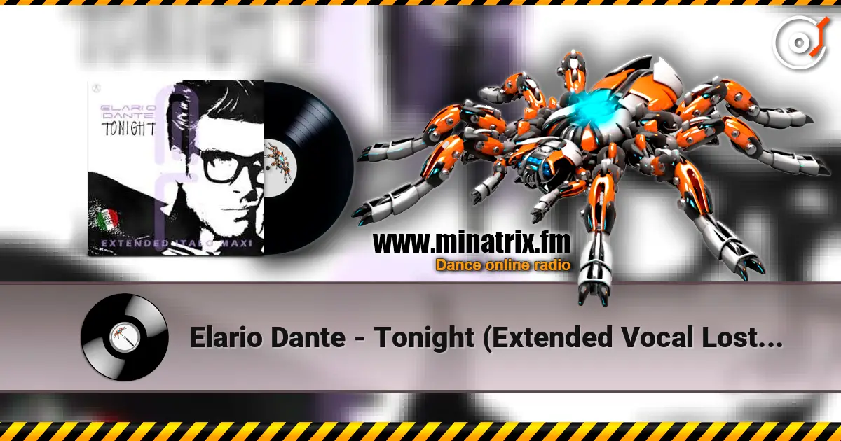 Elario Dante - Tonight (Extended Vocal Lost Mix) жоғары сапада онлайн тыңдау | Minatrix.FM