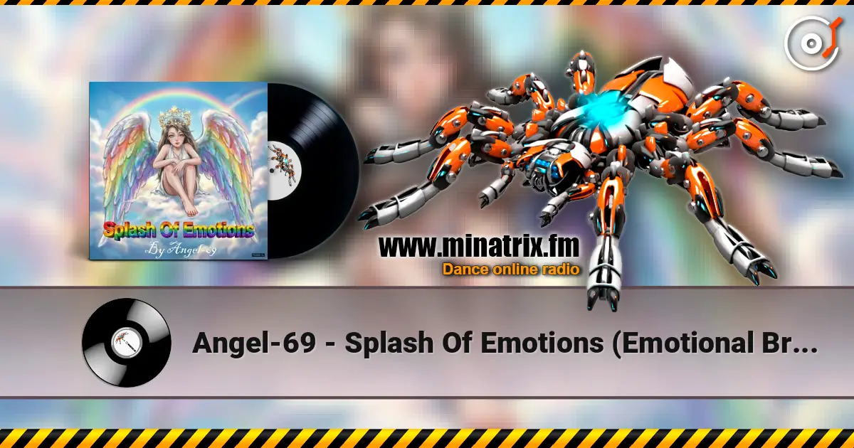 Angel-69 - Splash Of Emotions (Emotional Break Bit) жоғары сапада онлайн тыңдау | Minatrix.FM