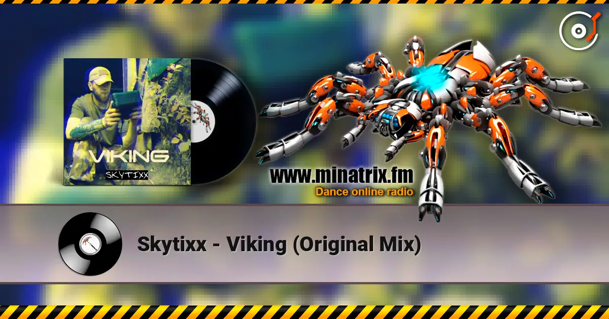 Skytixx - Viking (Original Mix) жоғары сапада онлайн тыңдау | Minatrix.FM
