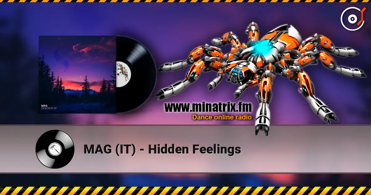MAG (IT) - Hidden Feelings 高品质在线收听 | Minatrix.FM