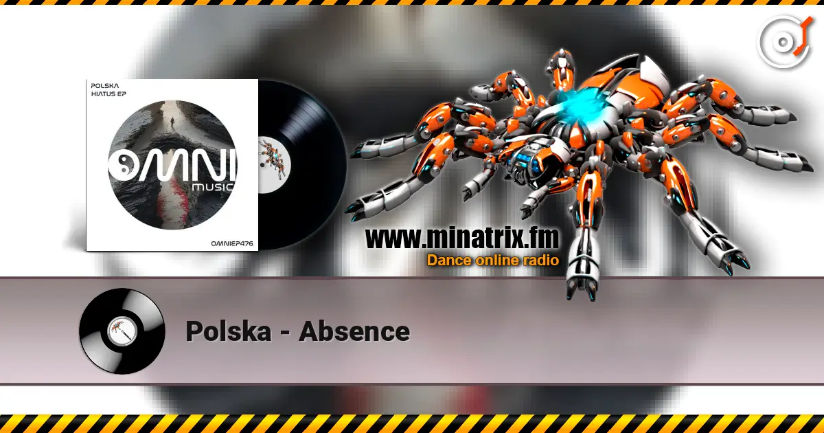 Polska - Absence 高品质在线收听 | Minatrix.FM