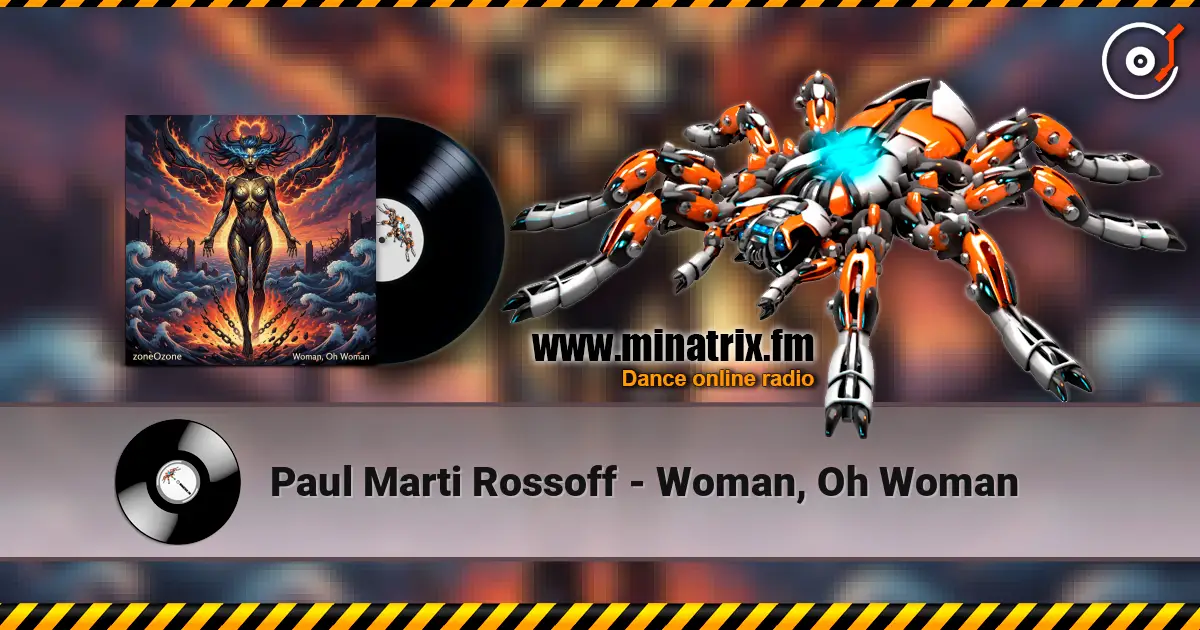 Paul Marti Rossoff - Woman, Oh Woman жоғары сапада онлайн тыңдау | Minatrix.FM