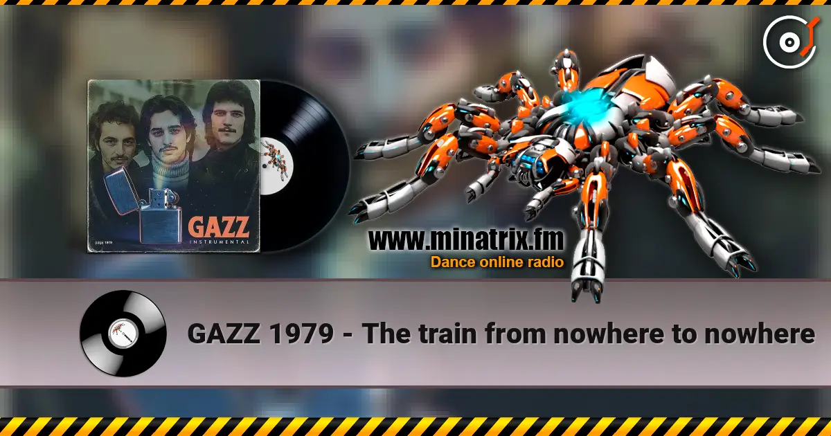 GAZZ 1979 - The train from nowhere to nowhere жоғары сапада онлайн тыңдау | Minatrix.FM