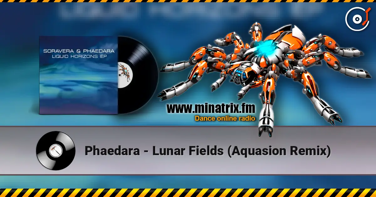 Phaedara - Lunar Fields (Aquasion Remix) 高品质在线收听 | Minatrix.FM