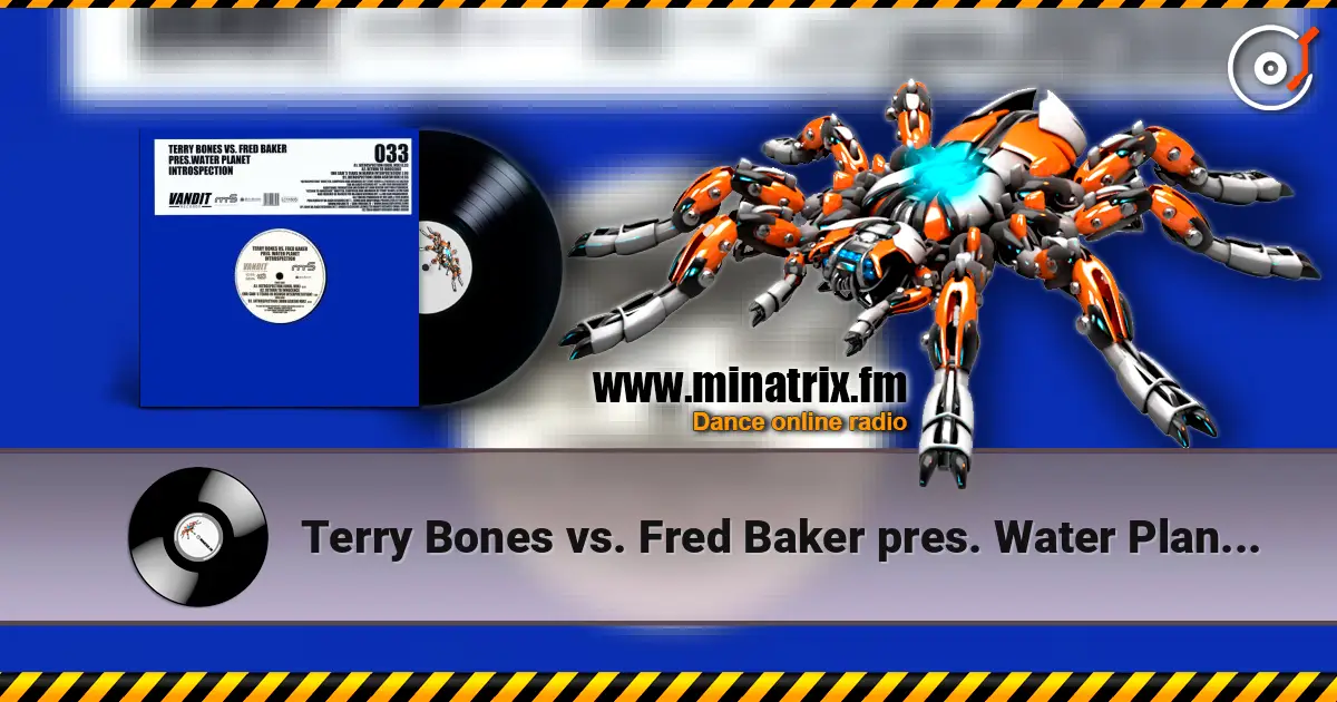 Terry Bones vs. Fred Baker pres. Water Planet - Introspection (John Askew Remix) жоғары сапада онлайн тыңдау | Minatrix.FM