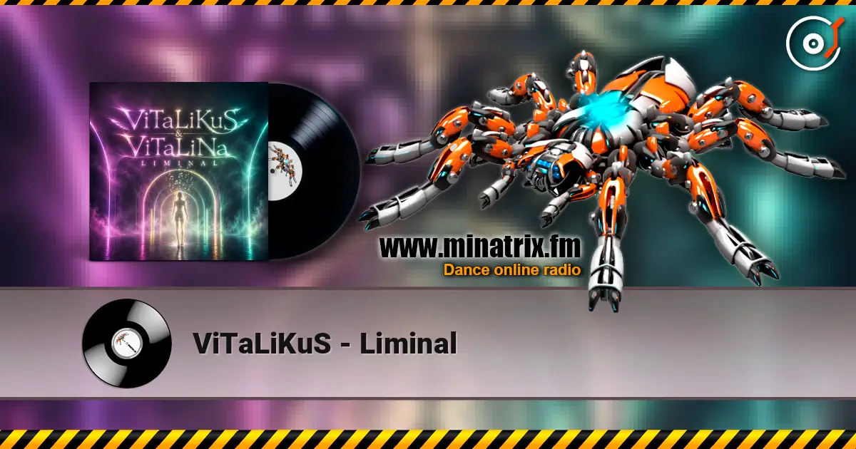 ViTaLiKuS - Liminal жоғары сапада онлайн тыңдау | Minatrix.FM