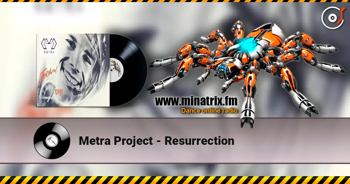 Metra Project - Resurrection жоғары сапада онлайн тыңдау | Minatrix.FM