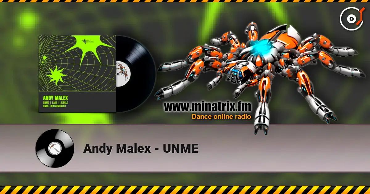Andy Malex - UNME 高品质在线收听 | Minatrix.FM
