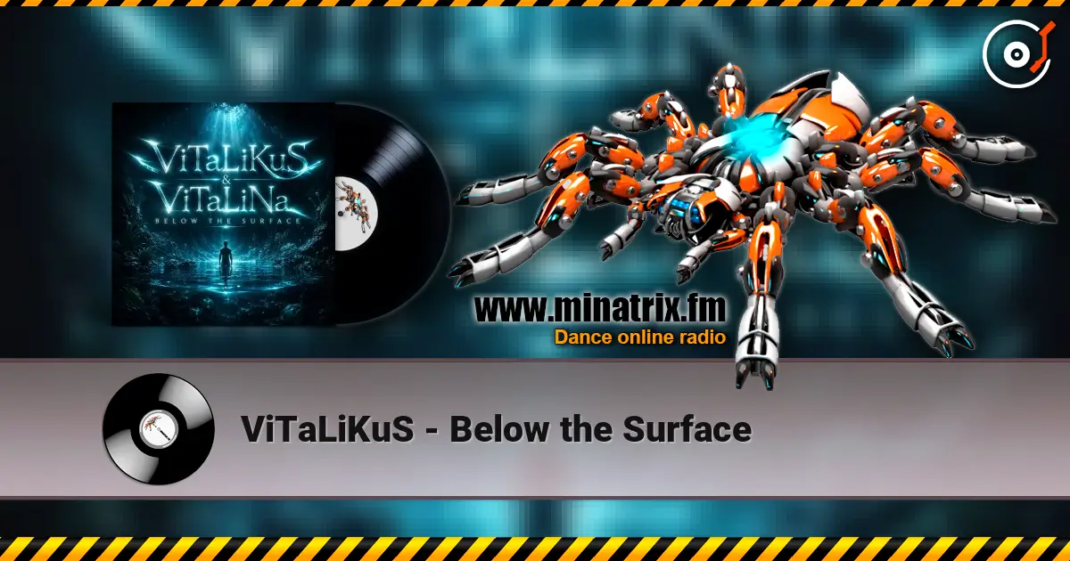 ViTaLiKuS - Below the Surface жоғары сапада онлайн тыңдау | Minatrix.FM