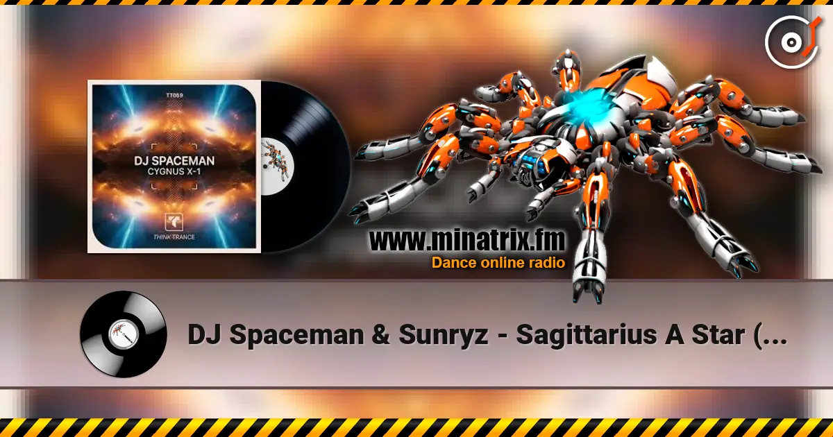 DJ Spaceman & Sunryz - Sagittarius A Star (Extended Mix) жоғары сапада онлайн тыңдау | Minatrix.FM