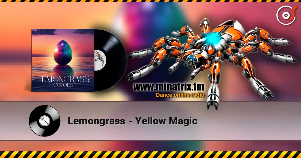 Lemongrass - Yellow Magic жоғары сапада онлайн тыңдау | Minatrix.FM