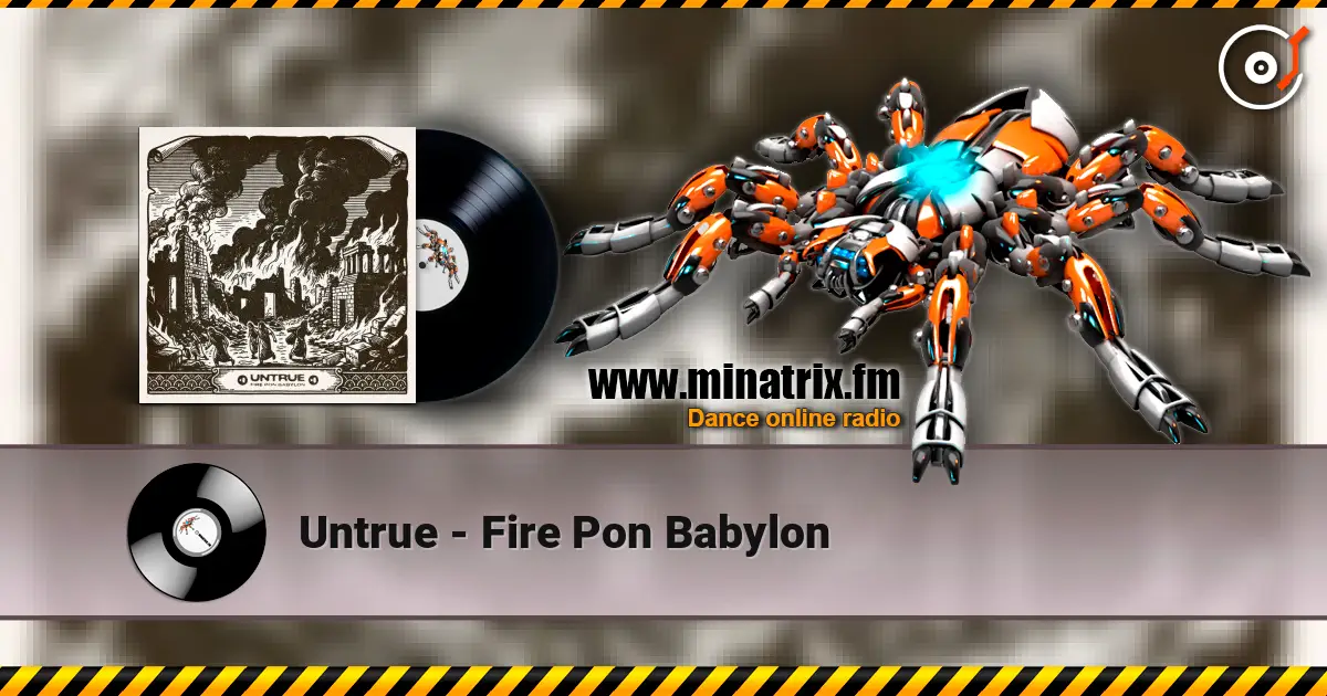 Untrue - Fire Pon Babylon 高品质在线收听 | Minatrix.FM