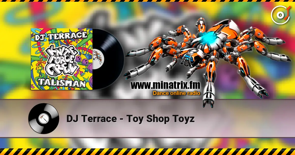 DJ Terrace - Toy Shop Toyz жоғары сапада онлайн тыңдау | Minatrix.FM