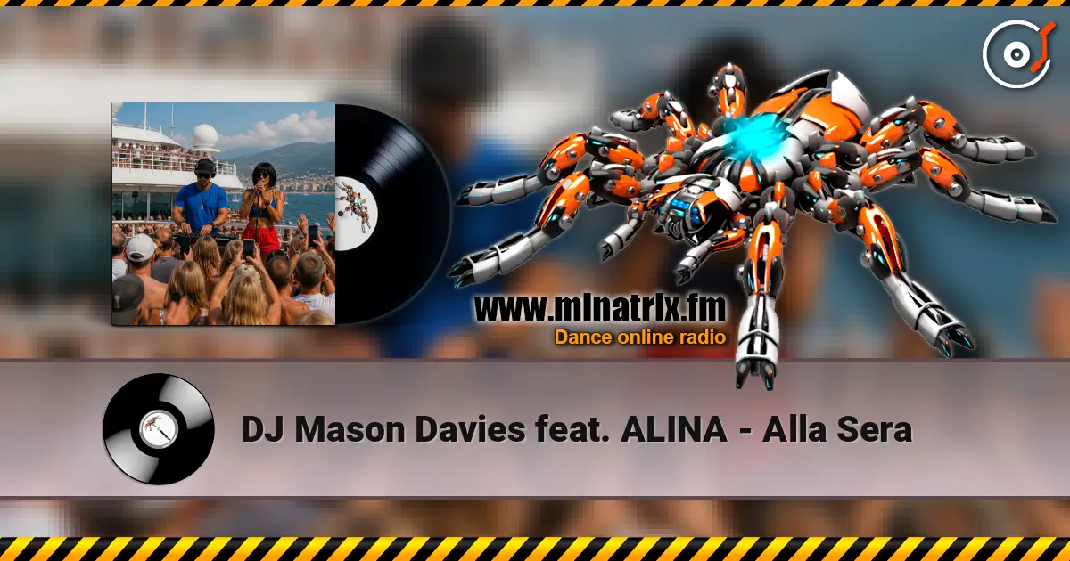 DJ Mason Davies feat. ALINA - Alla Sera жоғары сапада онлайн тыңдау | Minatrix.FM