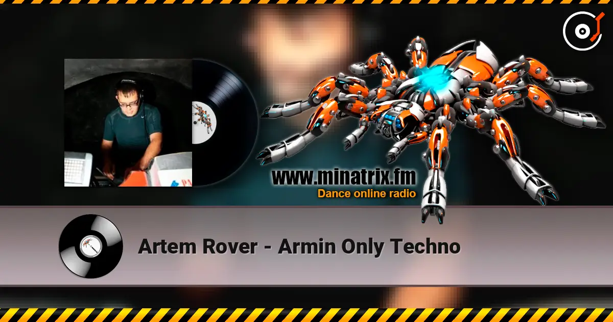 Artem Rover - Armin Only Techno жоғары сапада онлайн тыңдау | Minatrix.FM