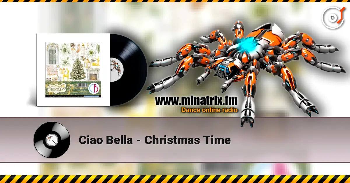 Ciao Bella - Christmas Time жоғары сапада онлайн тыңдау | Minatrix.FM