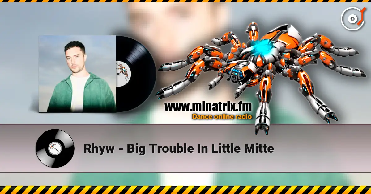 Rhyw - Big Trouble In Little Mitte 高品质在线收听 | Minatrix.FM