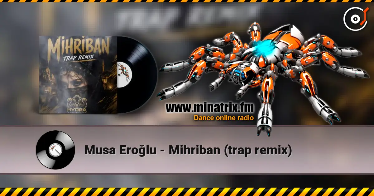 Musa Eroğlu - Mihriban (trap remix) жоғары сапада онлайн тыңдау | Minatrix.FM
