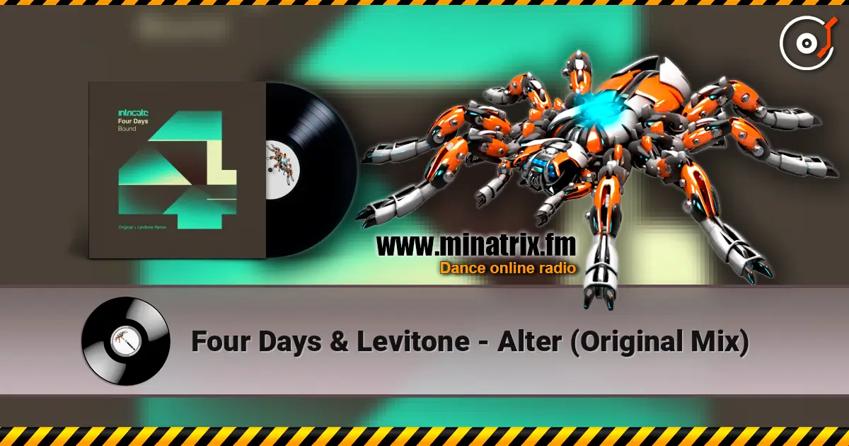 Four Days & Levitone - Alter (Original Mix) escuchar online en alta calidad | Minatrix.FM