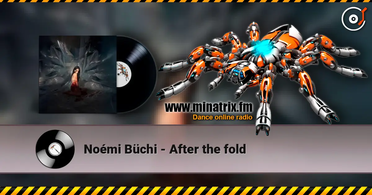 Noémi Büchi - After the fold жоғары сапада онлайн тыңдау | Minatrix.FM
