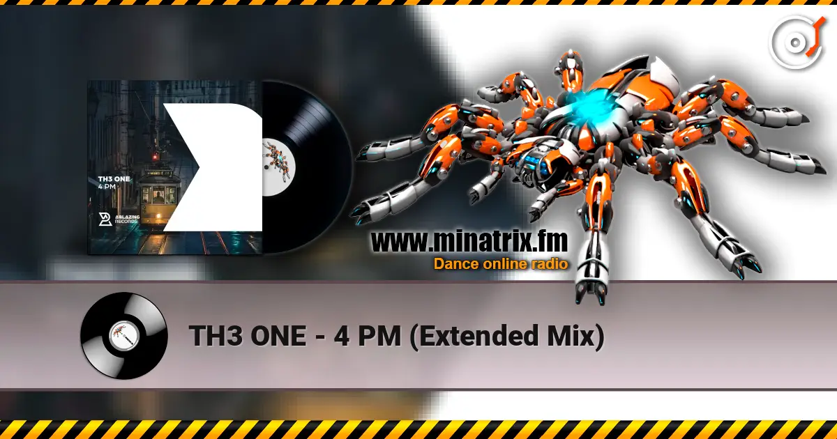 TH3 ONE - 4 PM (Extended Mix) жоғары сапада онлайн тыңдау | Minatrix.FM