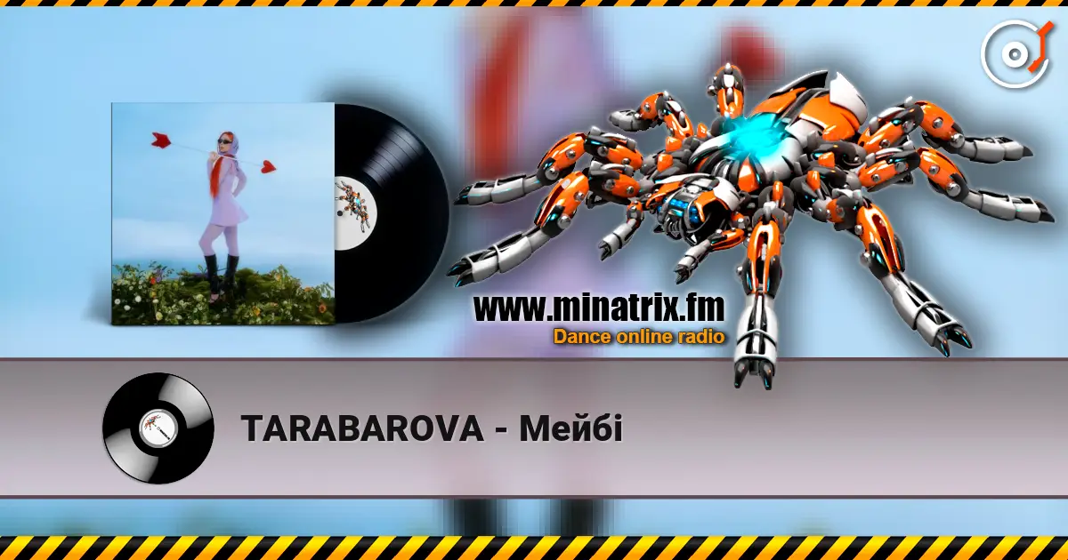 TARABAROVA - Мейбі жоғары сапада онлайн тыңдау | Minatrix.FM
