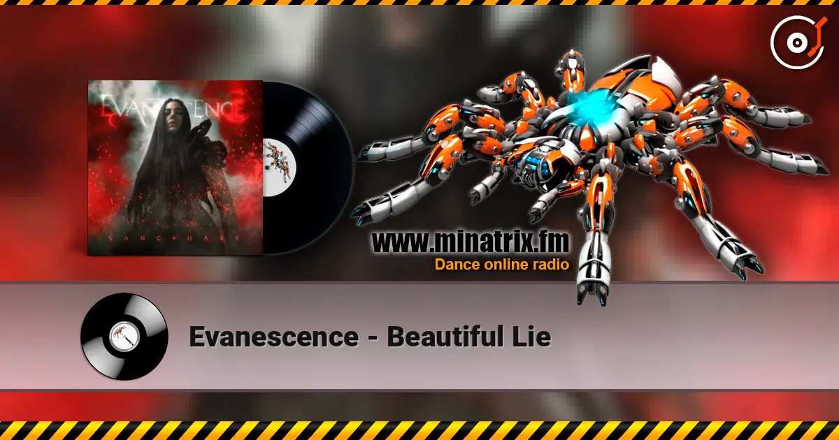 Evanescence - Beautiful Lie жоғары сапада онлайн тыңдау | Minatrix.FM