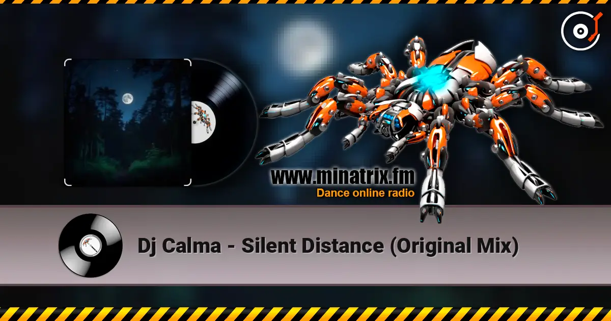Dj Calma - Silent Distance (Original Mix) жоғары сапада онлайн тыңдау | Minatrix.FM