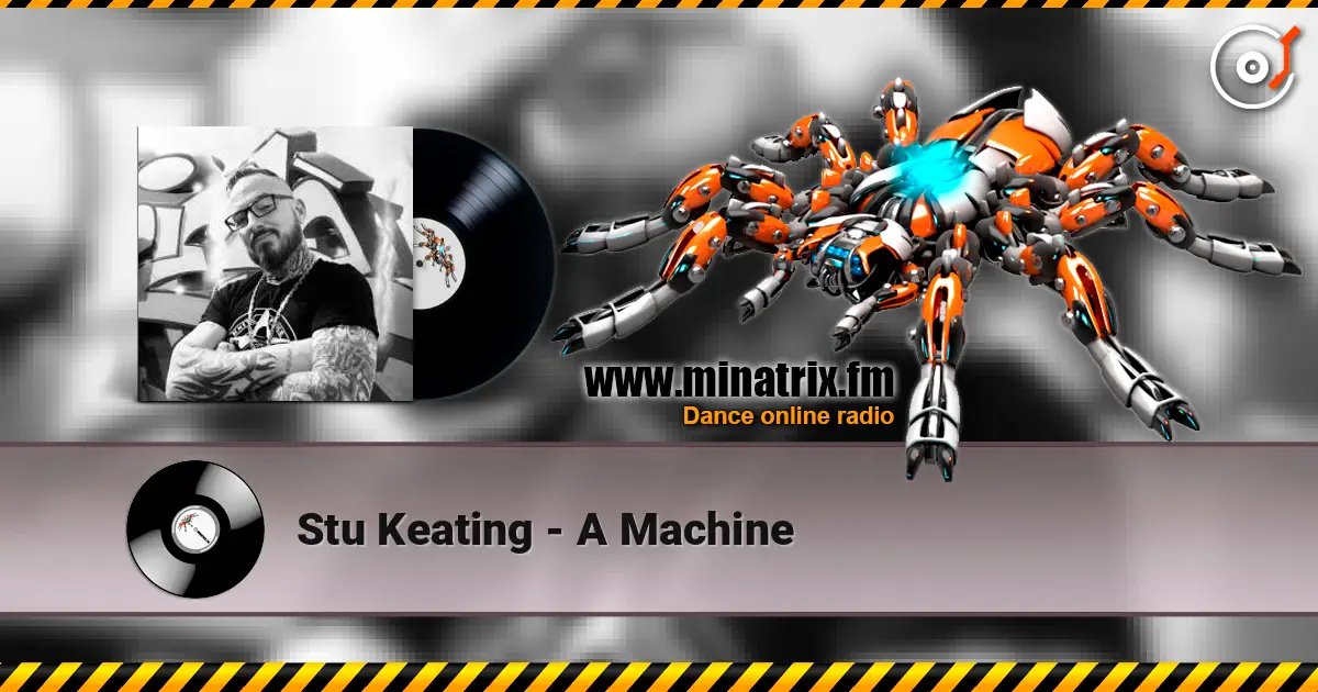 Stu Keating - A Machine 高品质在线收听 | Minatrix.FM