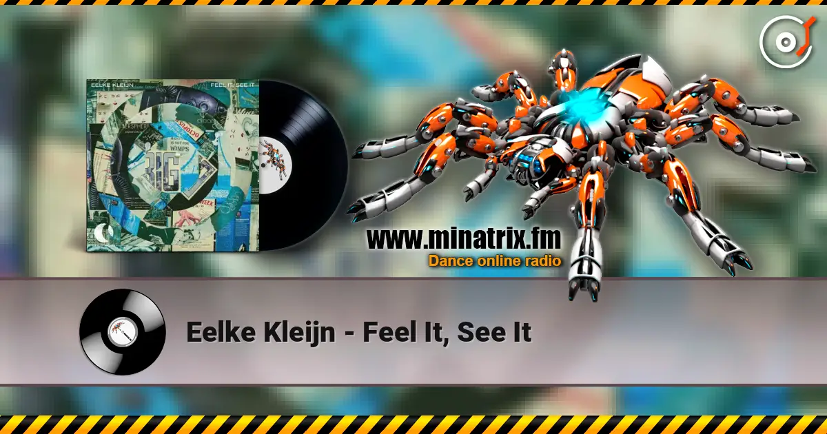 Eelke Kleijn - Feel It, See It жоғары сапада онлайн тыңдау | Minatrix.FM