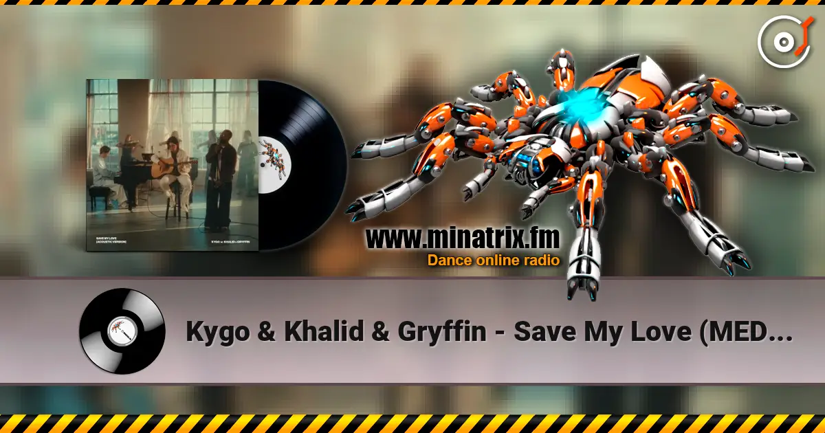 Kygo & Khalid & Gryffin - Save My Love (MEDUZA Remix) жоғары сапада онлайн тыңдау | Minatrix.FM