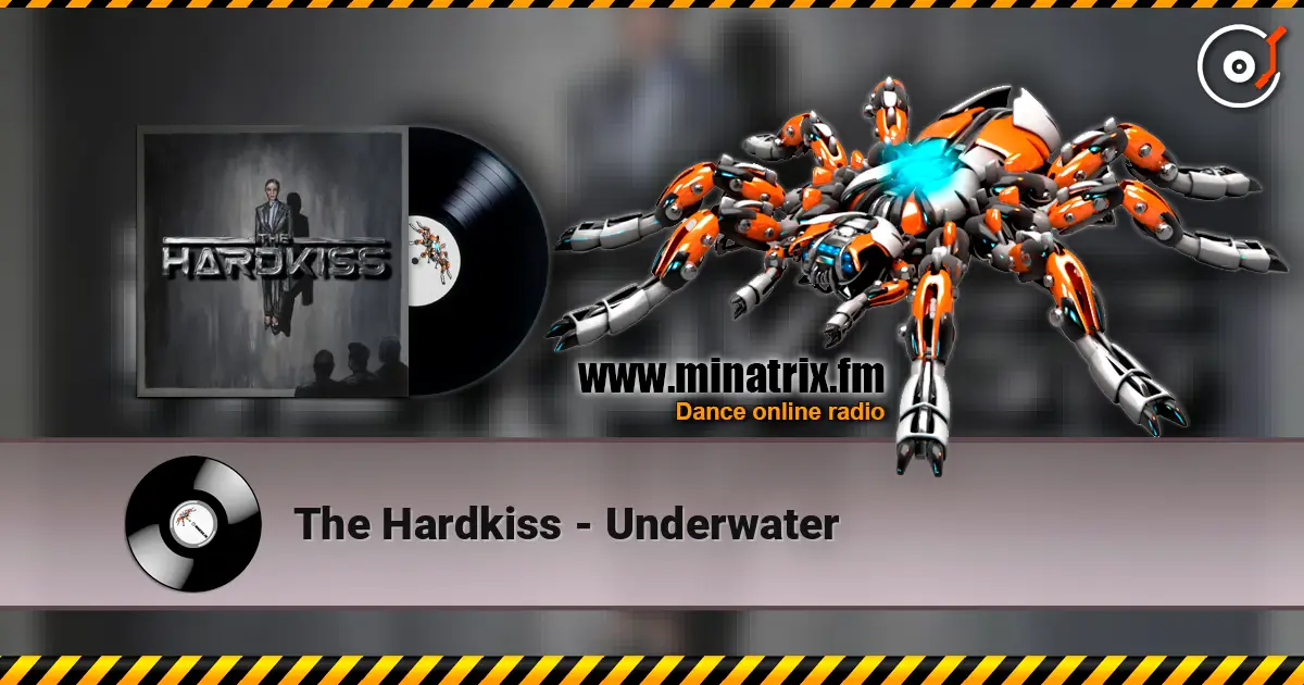 The Hardkiss - Underwater 高品质在线收听 | Minatrix.FM