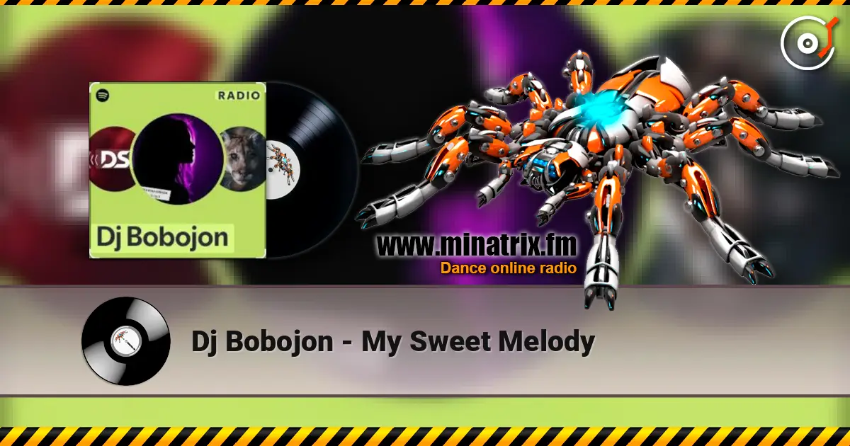 Dj Bobojon - My Sweet Melody жоғары сапада онлайн тыңдау | Minatrix.FM