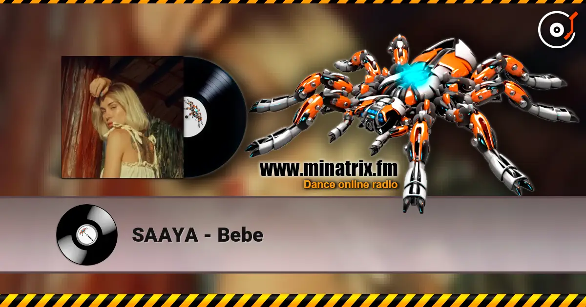 SAAYA - Bebe жоғары сапада онлайн тыңдау | Minatrix.FM