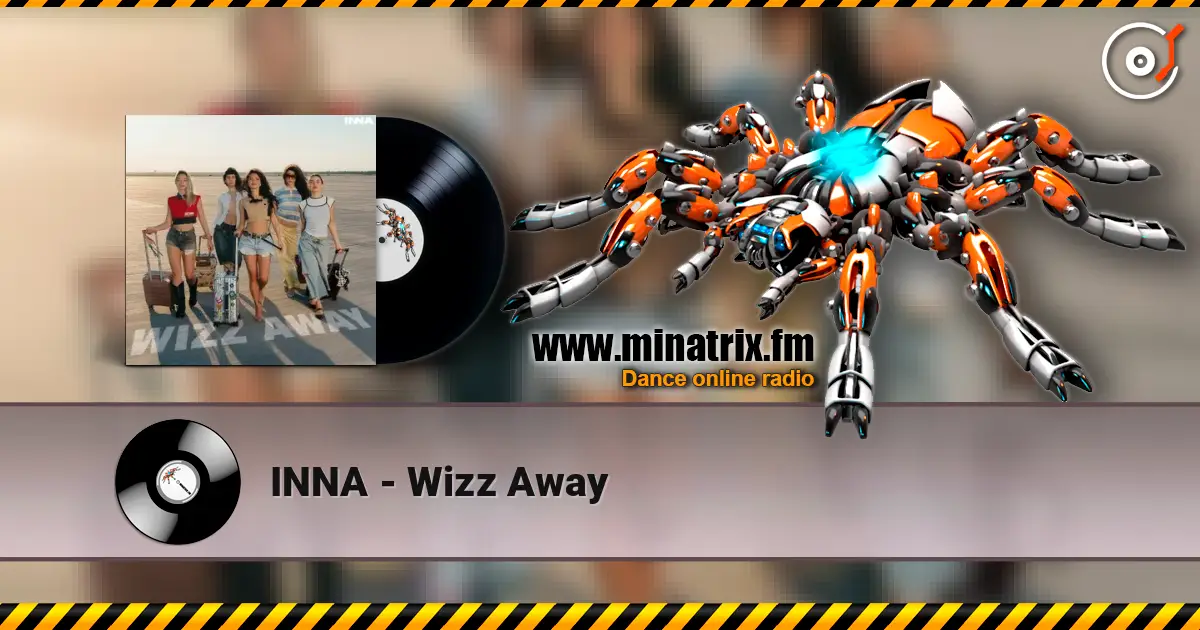 INNA - Wizz Away жоғары сапада онлайн тыңдау | Minatrix.FM