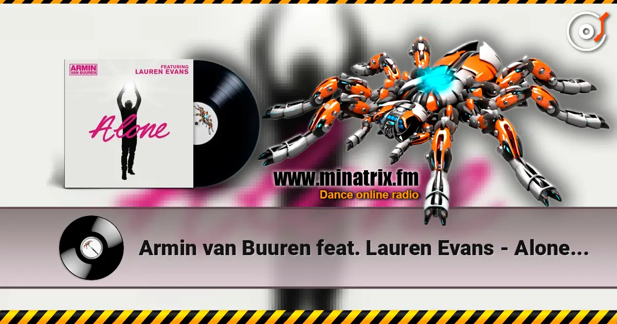 Armin van Buuren feat. Lauren Evans - Alone (Radio Edit) жоғары сапада онлайн тыңдау | Minatrix.FM
